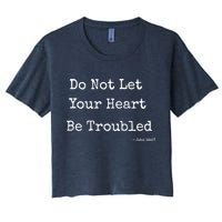 Do Not Let Your Heart Be Troubled Biblical Quote John 14:27 Crop Top