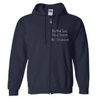 Do Not Let Your Heart Be Troubled Biblical Quote John 14:27 Full Zip Hoodie