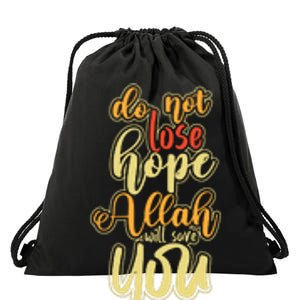 Do Not Lose Hope Allah Will Save You Ramadan Gift Ramadan Kareem Drawstring Bag