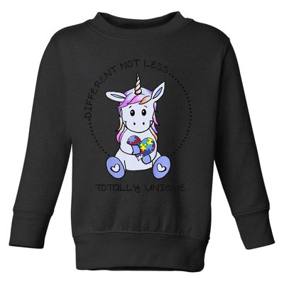 Different Not Less Totally Unique Unicorn Toddler Sweatshirt