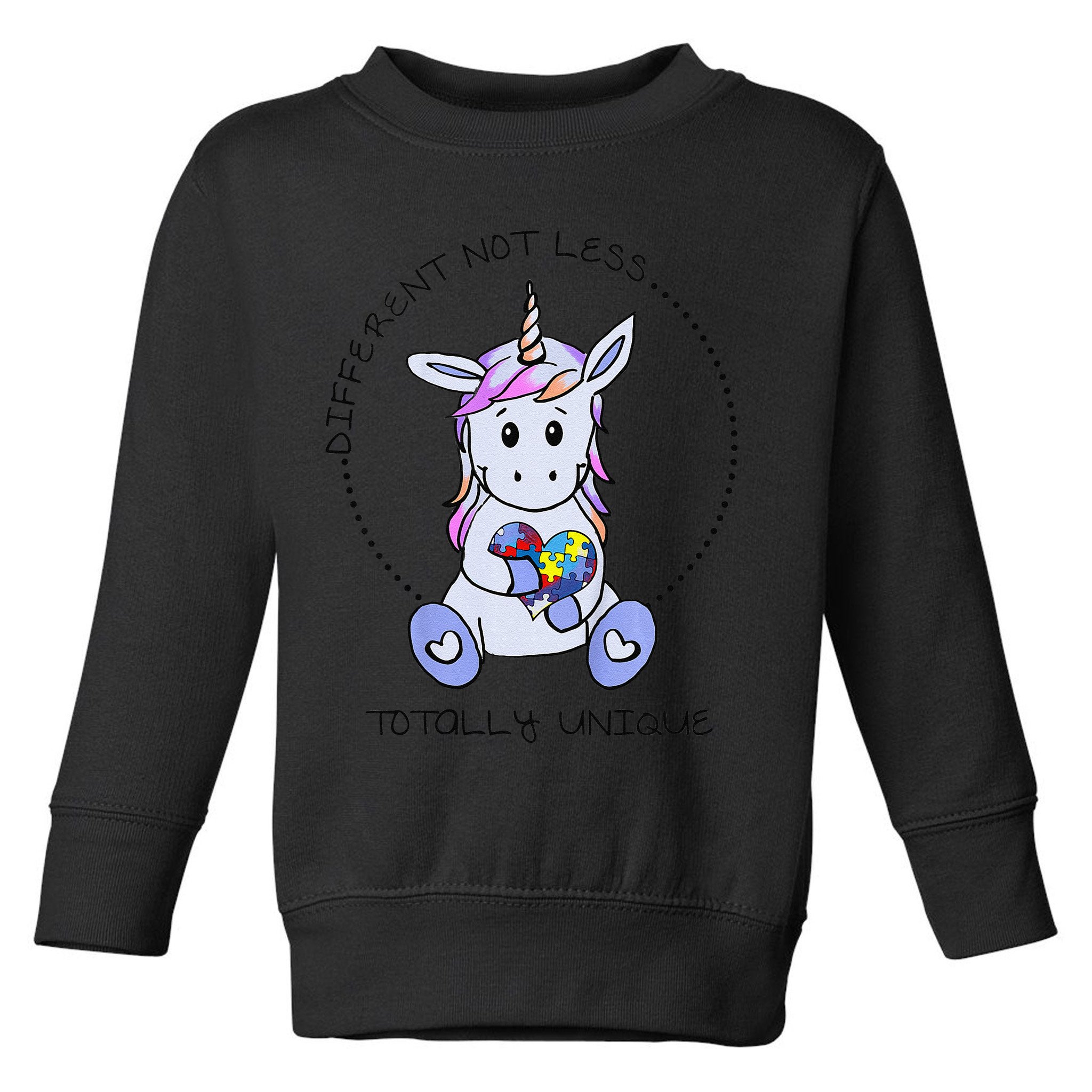 Different Not Less Totally Unique Unicorn Toddler Sweatshirt