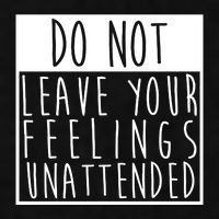 Do Not Leave Your Feelings Unattended Ladies PosiCharge Tri-Blend Wicking Tank