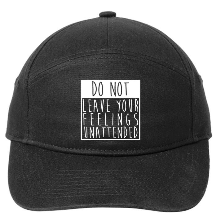 Do Not Leave Your Feelings Unattended 7-Panel Snapback Hat