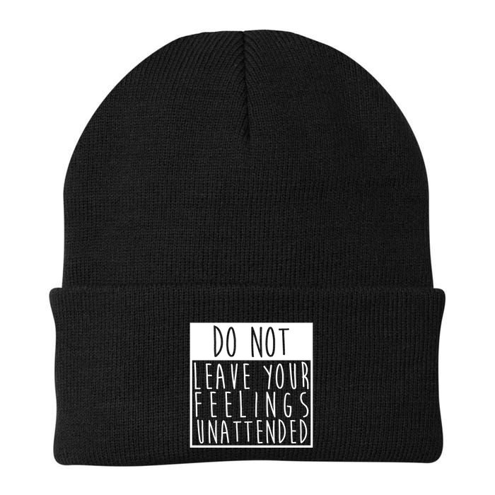 Do Not Leave Your Feelings Unattended Beanie