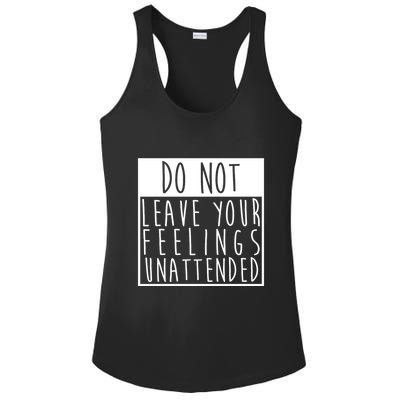 Do Not Leave Your Feelings Unattended Ladies PosiCharge Competitor Racerback Tank
