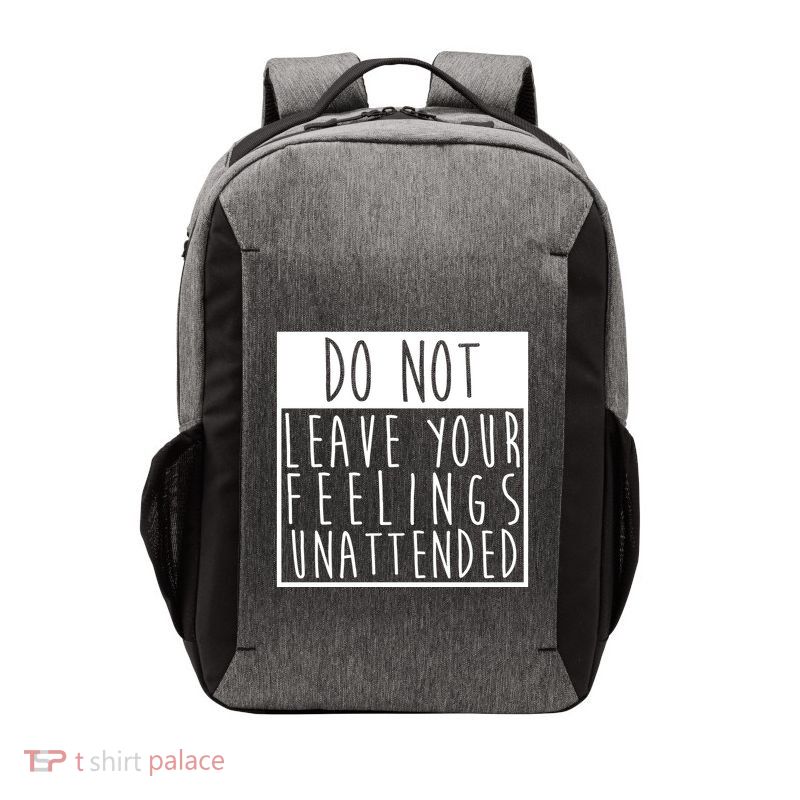 Do Not Leave Your Feelings Unattended Vector Backpack