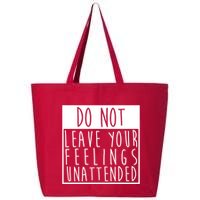 Do Not Leave Your Feelings Unattended 25L Jumbo Tote
