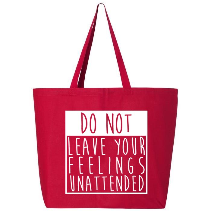 Do Not Leave Your Feelings Unattended 25L Jumbo Tote