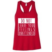 Do Not Leave Your Feelings Unattended Womens Tank Top