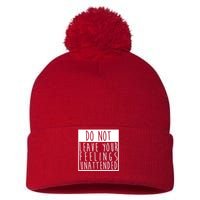 Do Not Leave Your Feelings Unattended Pom Pom 12in Knit Beanie