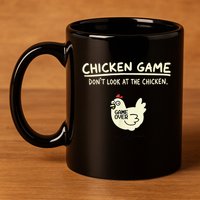 Do Not Look Chicken Game 11oz C Handle Ceramic Mug