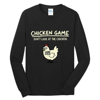 Do Not Look Chicken Game Tall Long Sleeve T-Shirt