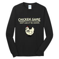 Do Not Look Chicken Game Tall Long Sleeve T-Shirt
