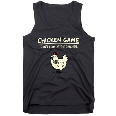 Do Not Look Chicken Game Tank Top
