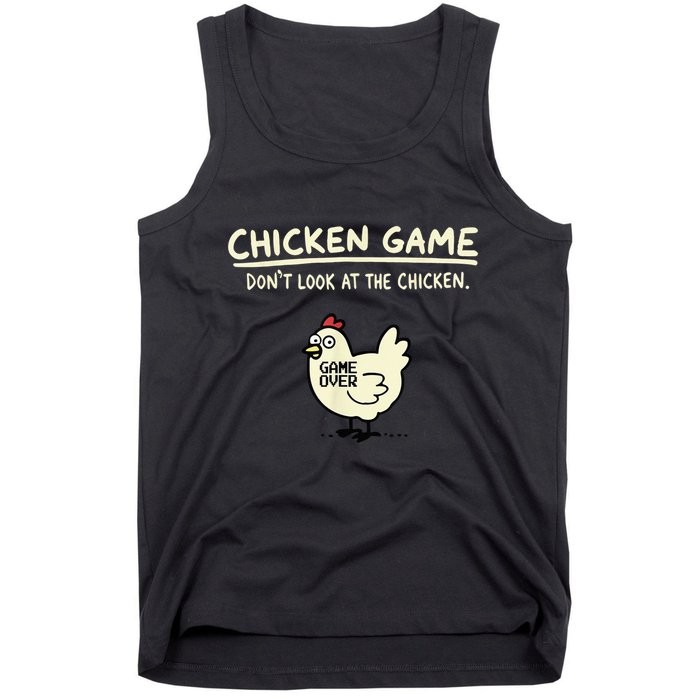Do Not Look Chicken Game Tank Top
