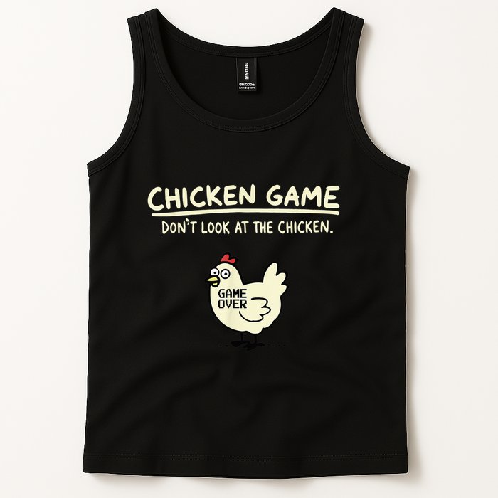 Do Not Look Chicken Game Tank Top