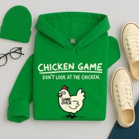 Do Not Look Chicken Game Hoodie