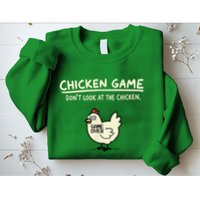 Do Not Look Chicken Game Sweatshirt
