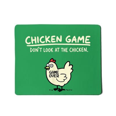 Do Not Look Chicken Game Mousepad