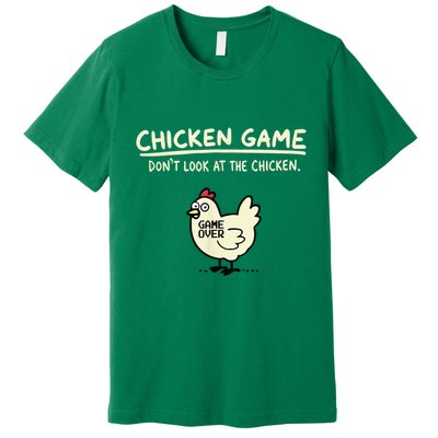 Do Not Look Chicken Game Premium T-Shirt