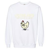 Do Not Look Chicken Game Garment-Dyed Sweatshirt