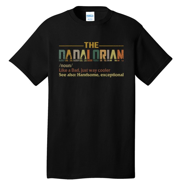 Dadalorian Noun Like A Dad Fathers Day Vintage Tall T-Shirt