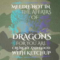 Do Not Meddle In The Affairs Of Dragons For You Are Crunchy Legacy Tie Dye Trucker Hat