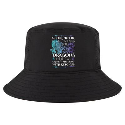 Do Not Meddle In The Affairs Of Dragons For You Are Crunchy Cool Comfort Performance Bucket Hat