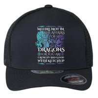 Do Not Meddle In The Affairs Of Dragons For You Are Crunchy Flexfit Unipanel Trucker Cap