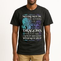 Do Not Meddle In The Affairs Of Dragons For You Are Crunchy Tall T-Shirt