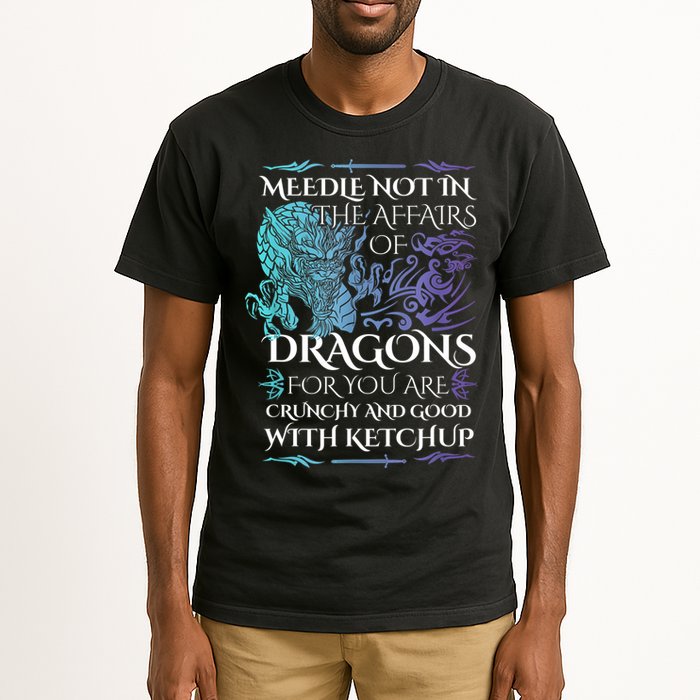 Do Not Meddle In The Affairs Of Dragons For You Are Crunchy Tall T-Shirt