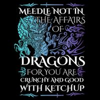 Do Not Meddle In The Affairs Of Dragons For You Are Crunchy Impact Tech Backpack