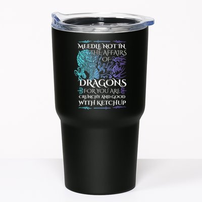 Do Not Meddle In The Affairs Of Dragons For You Are Crunchy Tumbler
