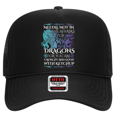 Do Not Meddle In The Affairs Of Dragons For You Are Crunchy Trucker Hat