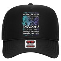 Do Not Meddle In The Affairs Of Dragons For You Are Crunchy Trucker Hat