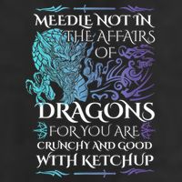 Do Not Meddle In The Affairs Of Dragons For You Are Crunchy Trucker Hat