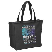 Do Not Meddle In The Affairs Of Dragons For You Are Crunchy Zip Tote Bag
