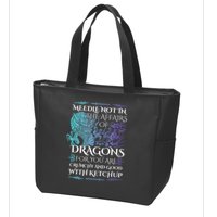 Do Not Meddle In The Affairs Of Dragons For You Are Crunchy Zip Tote Bag