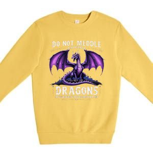 Do Not Meddle In The Affairs Of Dragons Dragon Lover Costume Premium Crewneck Sweatshirt