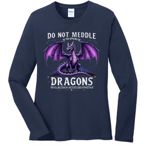 Do Not Meddle In The Affairs Of Dragons Dragon Lover Costume Ladies Long Sleeve Shirt