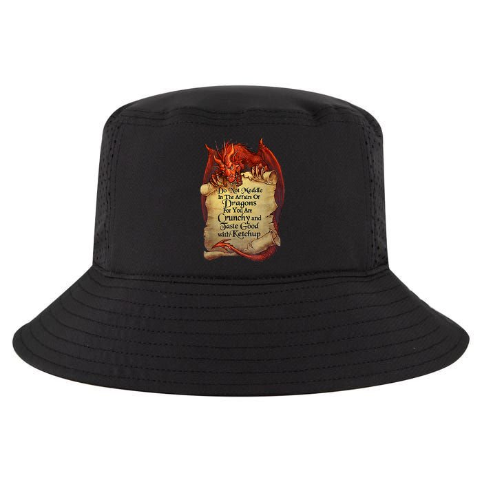 Do Not Meddle In The Affairs Of Dragons For You Are Crunchy Cool Comfort Performance Bucket Hat