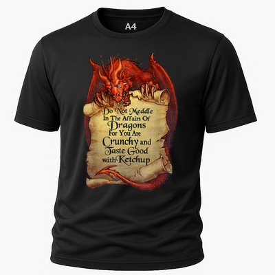 Do Not Meddle In The Affairs Of Dragons For You Are Crunchy Cooling Performance Crew T-Shirt