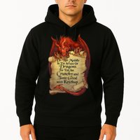 Do Not Meddle In The Affairs Of Dragons For You Are Crunchy Hoodie