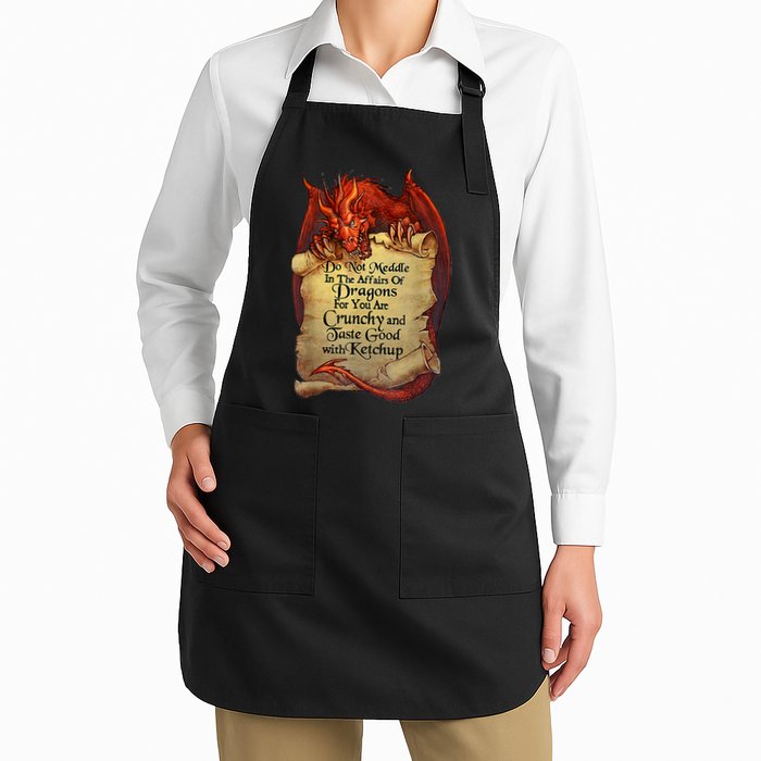 Do Not Meddle In The Affairs Of Dragons For You Are Crunchy Apron