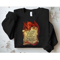 Do Not Meddle In The Affairs Of Dragons For You Are Crunchy Sweatshirt
