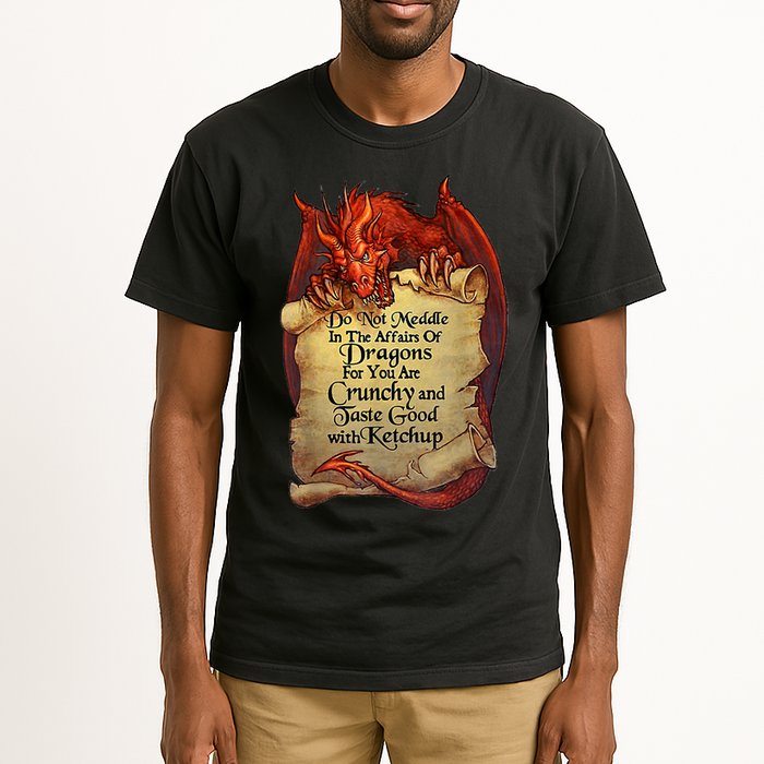 Do Not Meddle In The Affairs Of Dragons For You Are Crunchy Tall T-Shirt