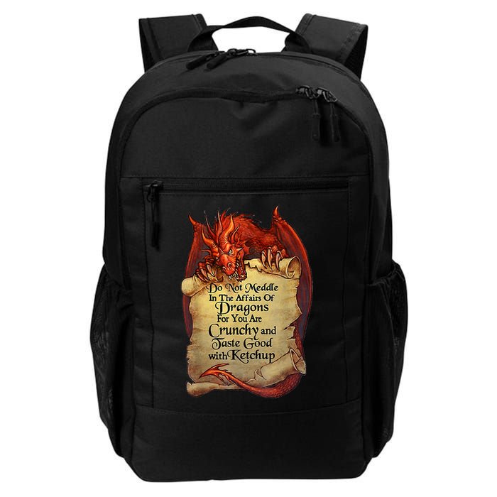 Do Not Meddle In The Affairs Of Dragons For You Are Crunchy Backpack