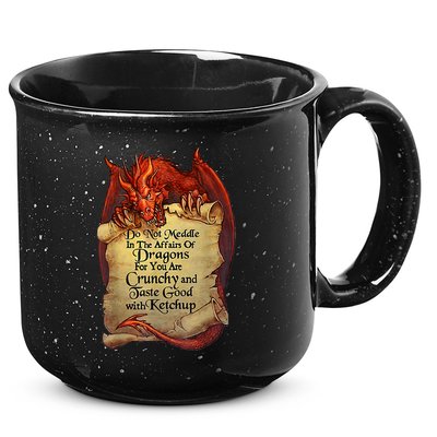 Do Not Meddle In The Affairs Of Dragons For You Are Crunchy 15oz Campfire Ceramic Mug