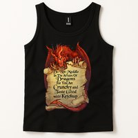 Do Not Meddle In The Affairs Of Dragons For You Are Crunchy Tank Top