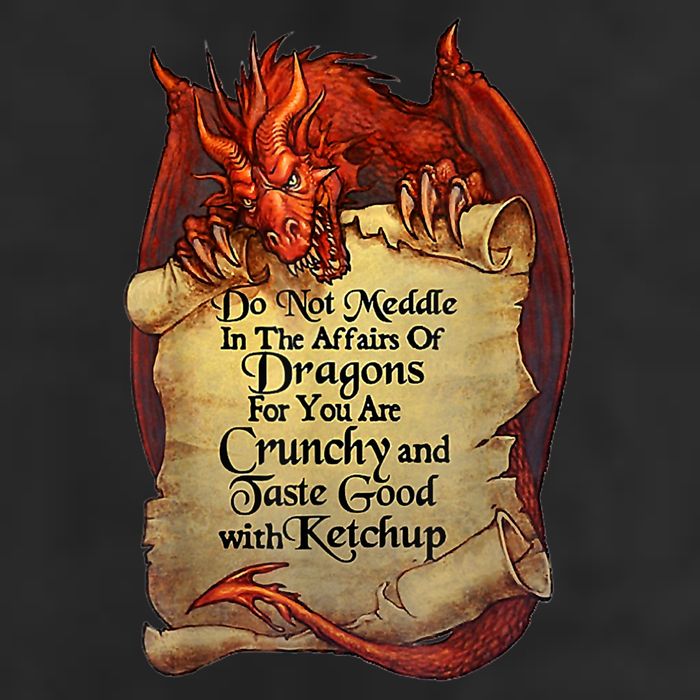 Do Not Meddle In The Affairs Of Dragons For You Are Crunchy Golf Towel